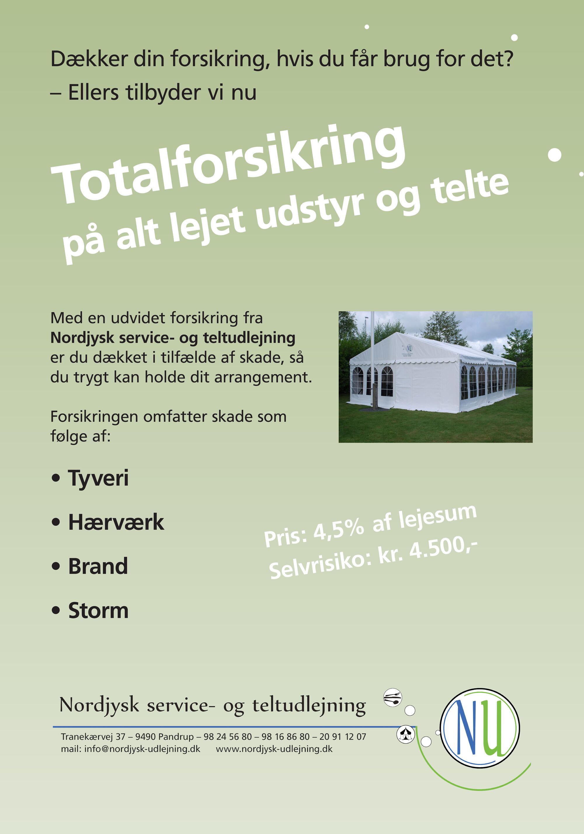 At redigere Kan ikke lide kort Forsikring | Nordjysk Udlejning - udlejning af telte og service i  Nordjylland